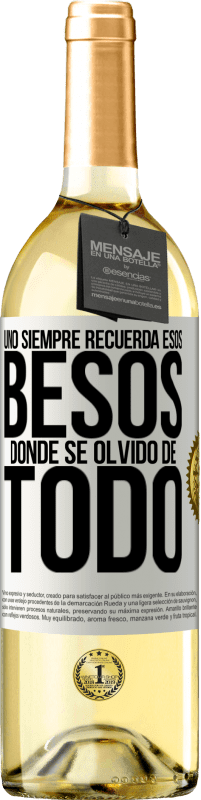 29,95 € | Vino Blanco Edición WHITE Uno siempre recuerda esos besos donde se olvidó de todo Etiqueta Blanca. Etiqueta personalizable Vino joven Cosecha 2024 Verdejo