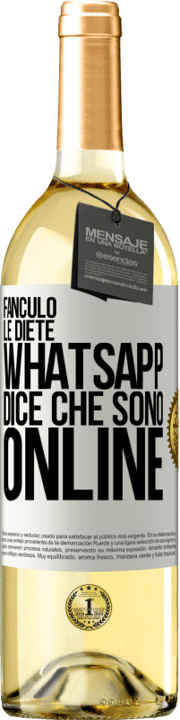 29,95 € | Vino bianco Edizione WHITE Fanculo le diete, Whatsapp dice che sono online Etichetta Bianca. Etichetta personalizzabile Vino giovane Raccogliere 2023 Verdejo