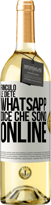29,95 € Spedizione Gratuita | Vino bianco Edizione WHITE Fanculo le diete, Whatsapp dice che sono online Etichetta Bianca. Etichetta personalizzabile Vino giovane Raccogliere 2025 Verdejo