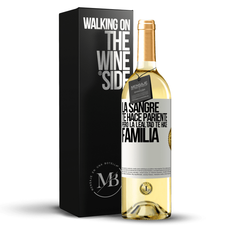 29,95 € Envío gratis | Vino Blanco Edición WHITE La sangre te hace pariente, pero la lealtad te hace familia Etiqueta Blanca. Etiqueta personalizable Vino joven Cosecha 2024 Verdejo