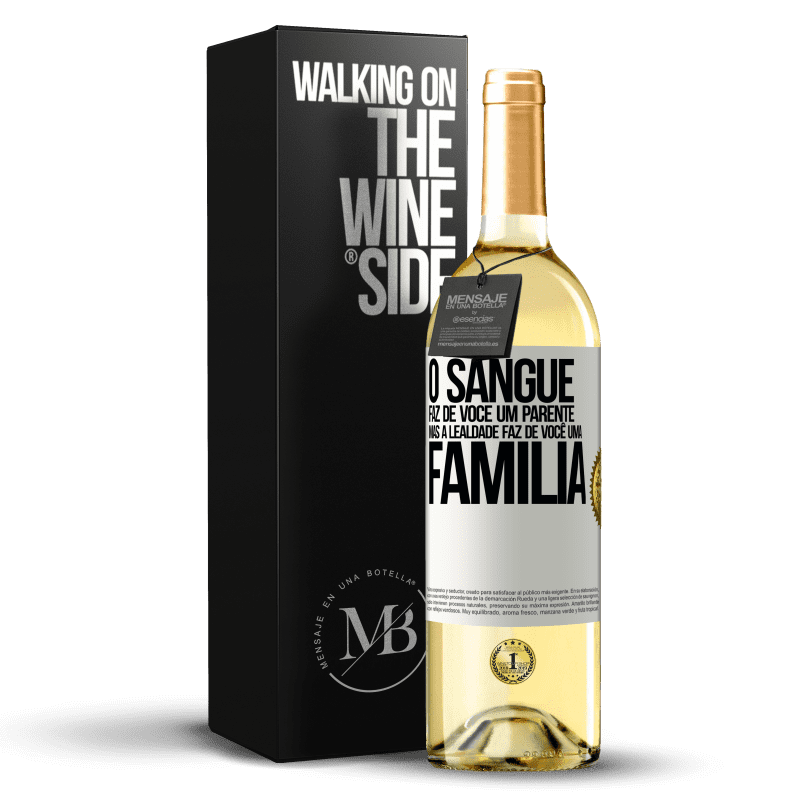 29,95 € Envio grátis | Vinho branco Edição WHITE O sangue faz de você um parente, mas a lealdade faz de você uma família Etiqueta Branca. Etiqueta personalizável Vinho jovem Colheita 2024 Verdejo