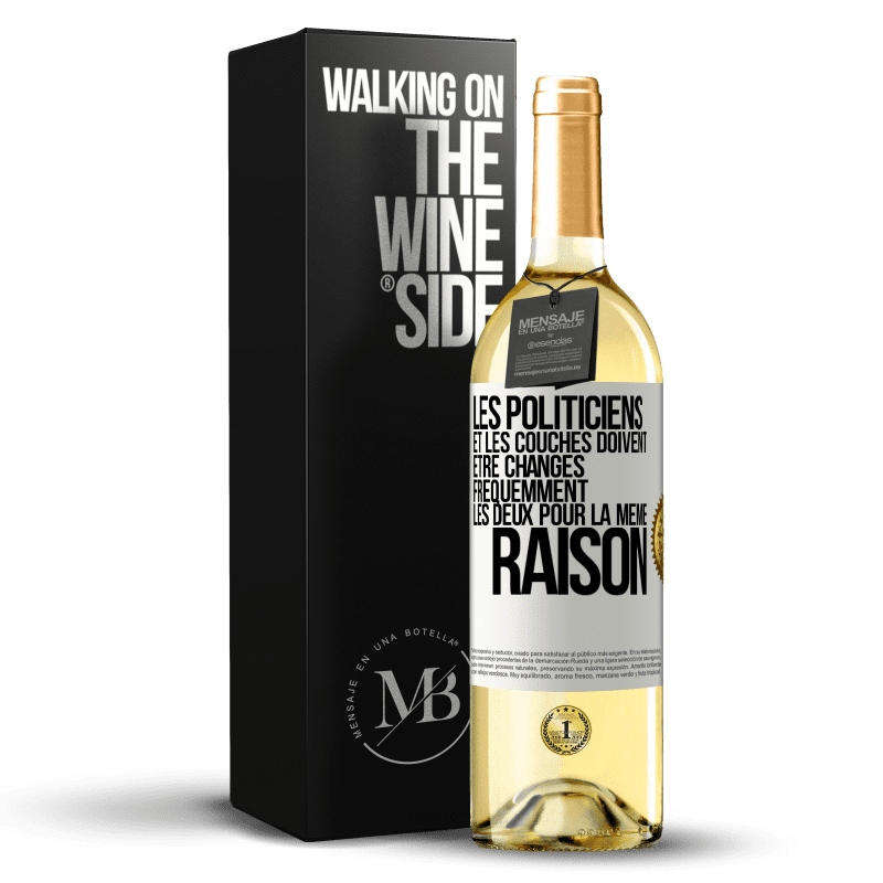 29,95 € Envoi gratuit | Vin blanc Édition WHITE Les politiciens et les couches doivent être changés fréquemment. Les deux pour la même raison Étiquette Blanche. Étiquette personnalisable Vin jeune Récolte 2024 Verdejo