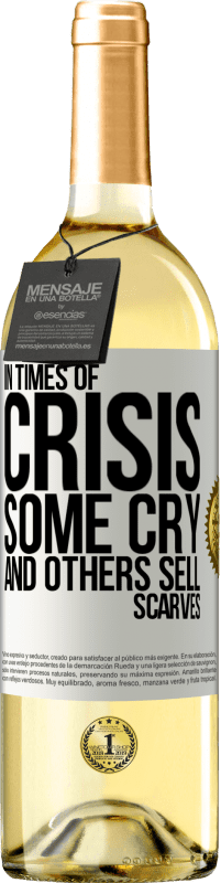 29,95 € | White Wine WHITE Edition In times of crisis, some cry and others sell scarves White Label. Customizable label Young wine Harvest 2024 Verdejo