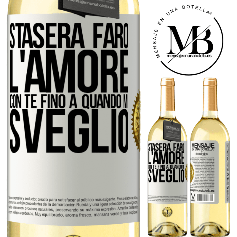 29,95 € Spedizione Gratuita | Vino bianco Edizione WHITE Stasera farò l'amore con te fino a quando mi sveglio Etichetta Bianca. Etichetta personalizzabile Vino giovane Raccogliere 2023 Verdejo