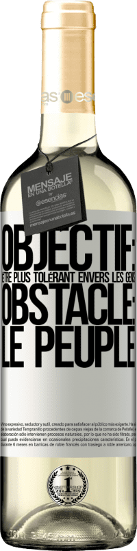 29,95 € Envoi gratuit | Vin blanc Édition WHITE Objectif: être plus tolérant envers les gens. Obstacle: les gens Étiquette Blanche. Étiquette personnalisable Vin jeune Récolte 2025 Verdejo