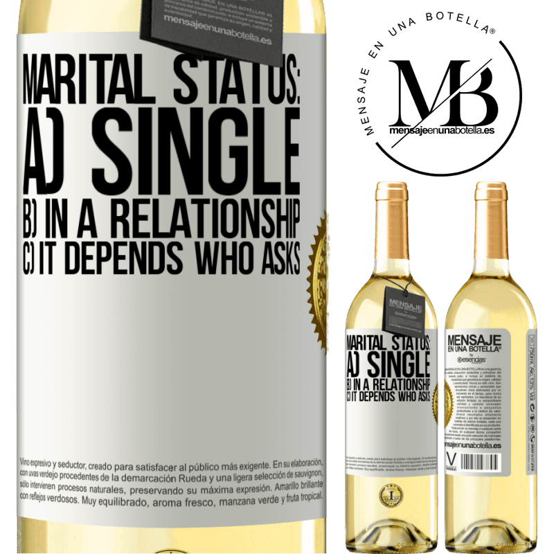 29,95 € Free Shipping | White Wine WHITE Edition Marital status: a) Single b) In a relationship c) It depends who asks White Label. Customizable label Young wine Harvest 2022 Verdejo
