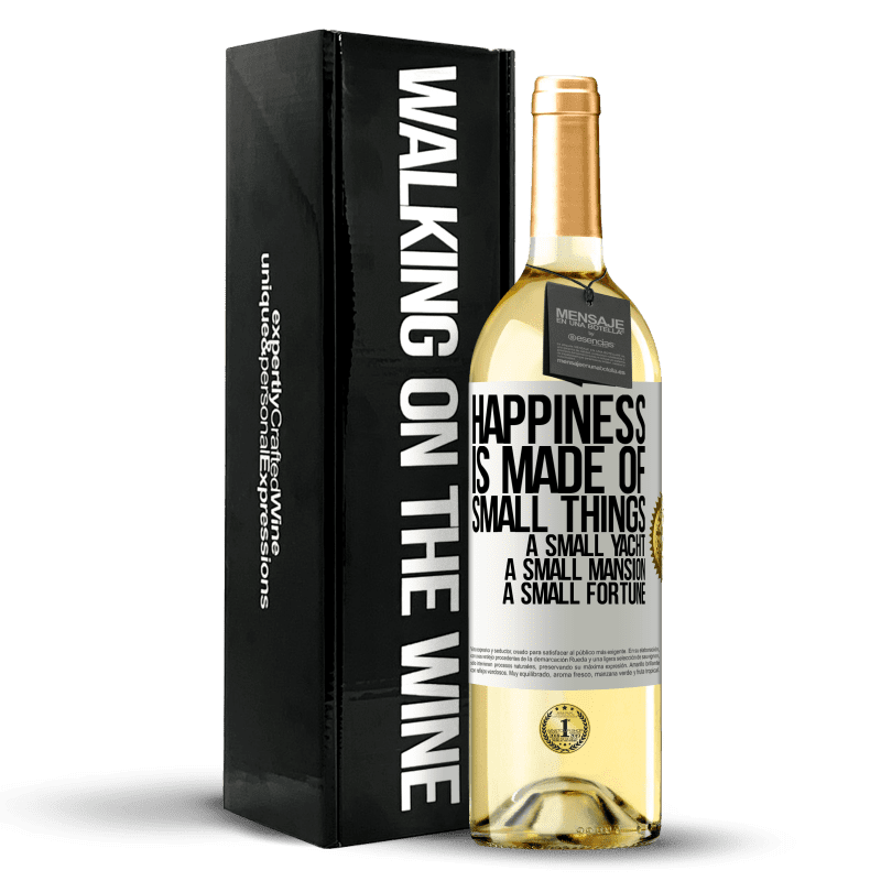 29,95 € Free Shipping | White Wine WHITE Edition Happiness is made of small things: a small yacht, a small mansion, a small fortune White Label. Customizable label Young wine Harvest 2023 Verdejo