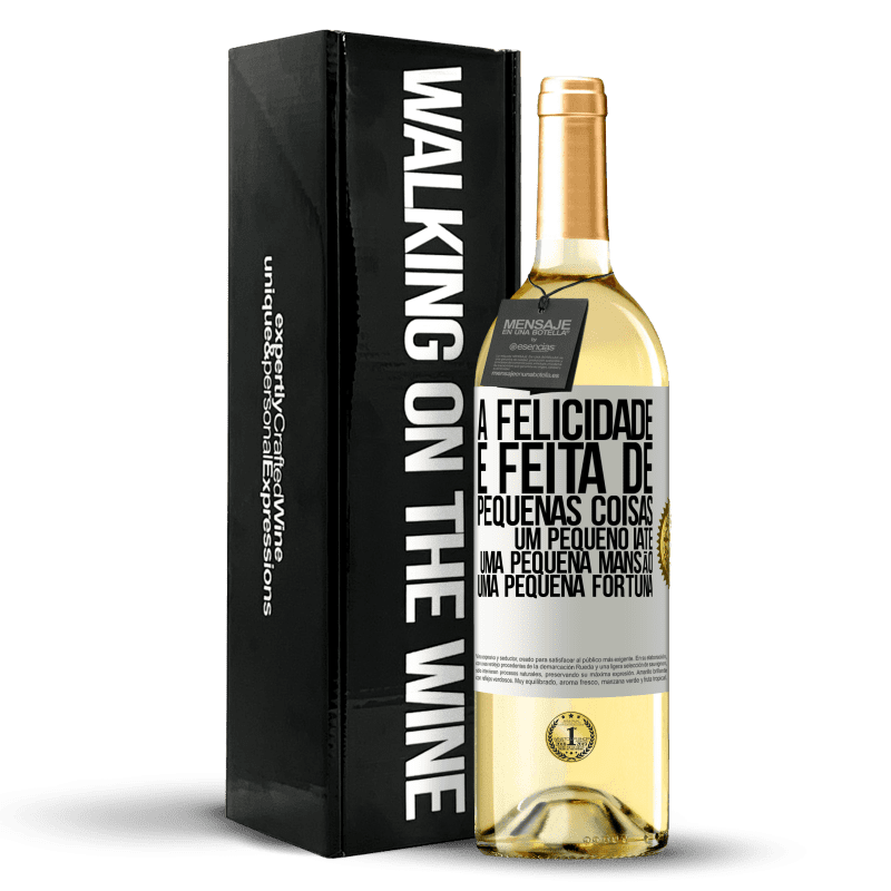 29,95 € Envio grátis | Vinho branco Edição WHITE A felicidade é feita de pequenas coisas: um pequeno iate, uma pequena mansão, uma pequena fortuna Etiqueta Branca. Etiqueta personalizável Vinho jovem Colheita 2024 Verdejo