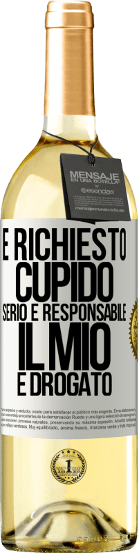 29,95 € | Vino bianco Edizione WHITE È richiesto cupido serio e responsabile, il mio è drogato Etichetta Bianca. Etichetta personalizzabile Vino giovane Raccogliere 2024 Verdejo