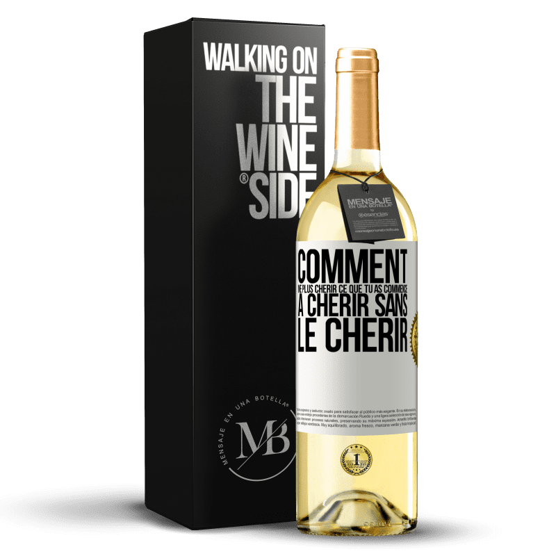 29,95 € Envoi gratuit | Vin blanc Édition WHITE Comment ne plus chérir ce que tu as commencé à chérir sans le chérir Étiquette Blanche. Étiquette personnalisable Vin jeune Récolte 2024 Verdejo