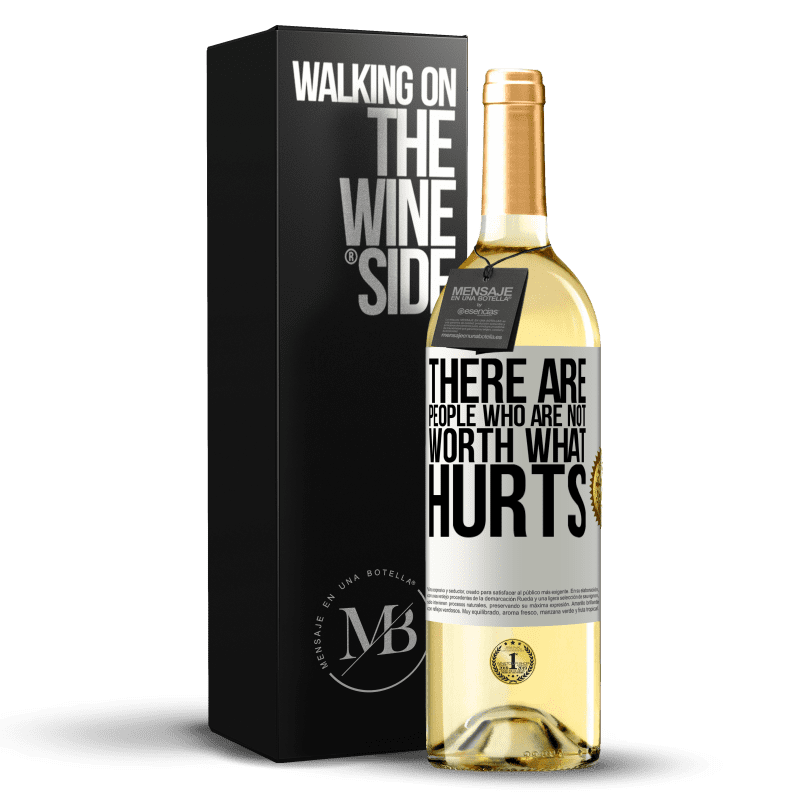 29,95 € Free Shipping | White Wine WHITE Edition There are people who are not worth what hurts White Label. Customizable label Young wine Harvest 2023 Verdejo