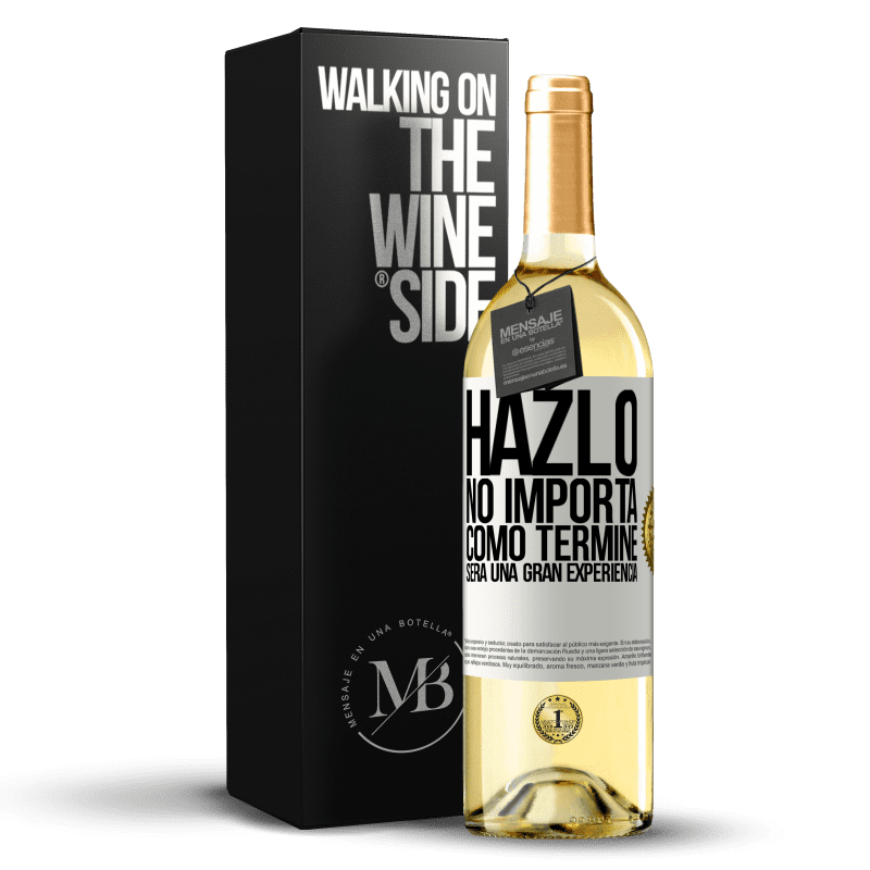 29,95 € Envío gratis | Vino Blanco Edición WHITE Hazlo, no importa como terminé, será una gran experiencia Etiqueta Blanca. Etiqueta personalizable Vino joven Cosecha 2023 Verdejo