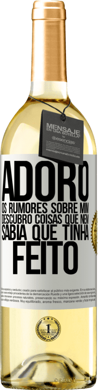 29,95 € | Vinho branco Edição WHITE Adoro os rumores sobre mim, descubro coisas que nem sabia que tinha feito Etiqueta Branca. Etiqueta personalizável Vinho jovem Colheita 2024 Verdejo