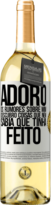 29,95 € | Vinho branco Edição WHITE Adoro os rumores sobre mim, descubro coisas que nem sabia que tinha feito Etiqueta Branca. Etiqueta personalizável Vinho jovem Colheita 2025 Verdejo