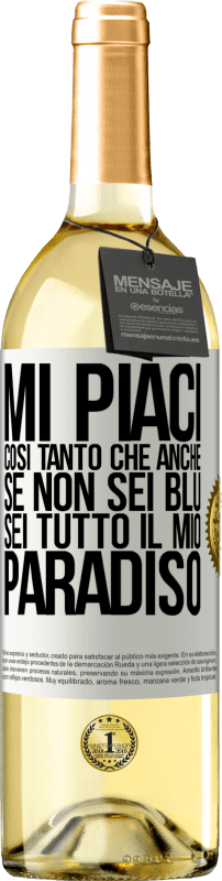 29,95 € | Vino bianco Edizione WHITE Mi piaci così tanto che, anche se non sei blu, sei tutto il mio paradiso Etichetta Bianca. Etichetta personalizzabile Vino giovane Raccogliere 2024 Verdejo