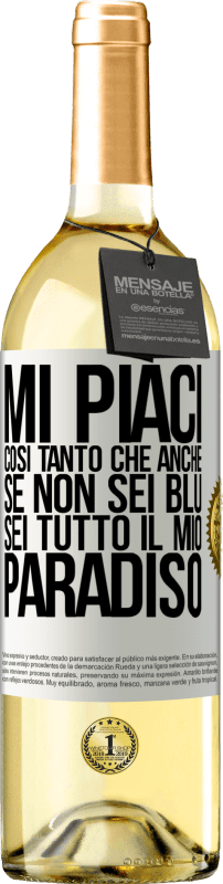 29,95 € Spedizione Gratuita | Vino bianco Edizione WHITE Mi piaci così tanto che, anche se non sei blu, sei tutto il mio paradiso Etichetta Bianca. Etichetta personalizzabile Vino giovane Raccogliere 2025 Verdejo