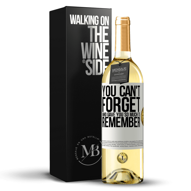 29,95 € Бесплатная доставка | Белое вино Издание WHITE Вы не можете забыть, кто дал вам так много, чтобы запомнить Белая этикетка. Настраиваемая этикетка Молодое вино Урожай 2023 Verdejo
