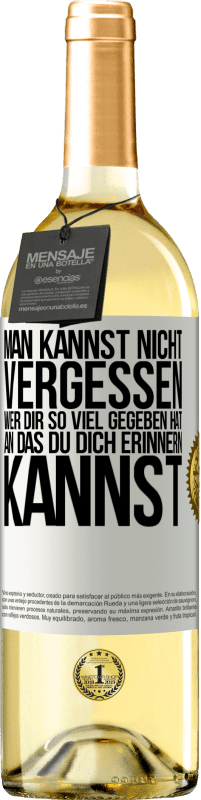 29,95 € | Weißwein WHITE Ausgabe Man kannst nicht vergessen, wer dir so viel gegeben hat, an das du dich erinnern kannst Weißes Etikett. Anpassbares Etikett Junger Wein Ernte 2024 Verdejo