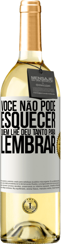 29,95 € | Vinho branco Edição WHITE Você não pode esquecer quem lhe deu tanto para lembrar Etiqueta Branca. Etiqueta personalizável Vinho jovem Colheita 2024 Verdejo