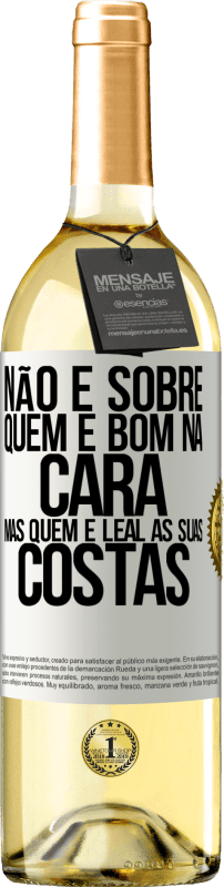 29,95 € | Vinho branco Edição WHITE Não é sobre quem é bom na cara, mas quem é leal às suas costas Etiqueta Branca. Etiqueta personalizável Vinho jovem Colheita 2024 Verdejo