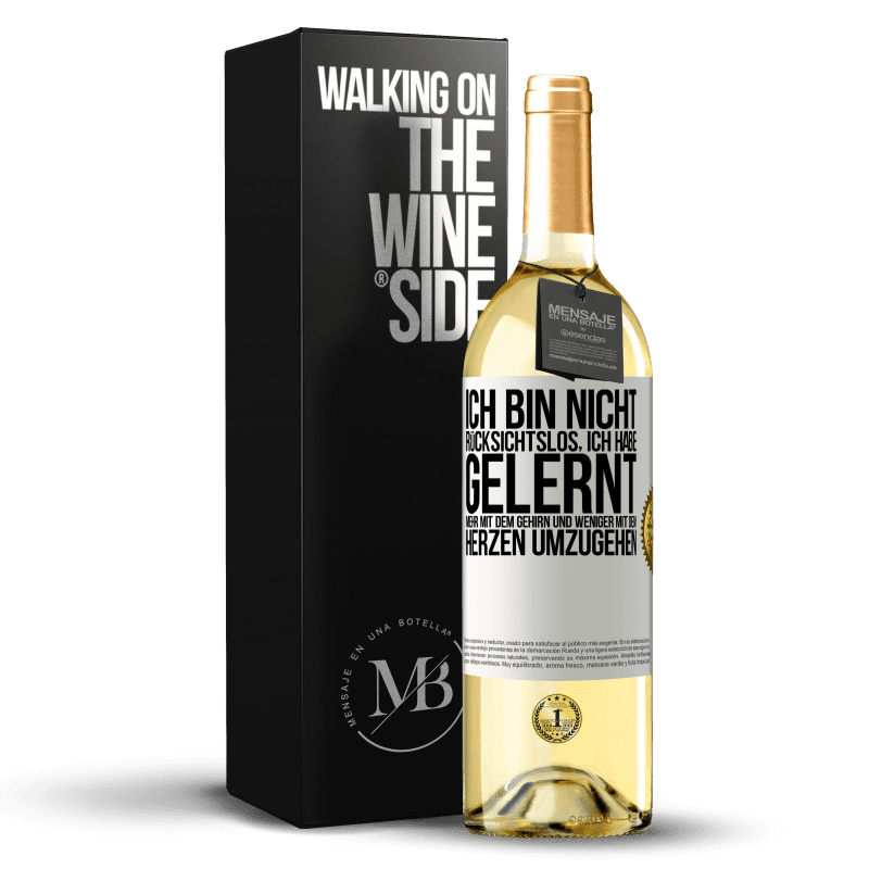 29,95 € Kostenloser Versand | Weißwein WHITE Ausgabe Ich bin nicht rücksichtslos, ich habe gelernt, mehr mit dem Gehirn und weniger mit dem Herzen umzugehen Weißes Etikett. Anpassbares Etikett Junger Wein Ernte 2025 Verdejo