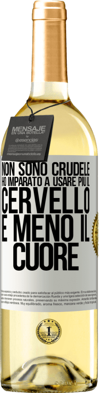 29,95 € Spedizione Gratuita | Vino bianco Edizione WHITE Non sono crudele, ho imparato a usare più il cervello e meno il cuore Etichetta Bianca. Etichetta personalizzabile Vino giovane Raccogliere 2025 Verdejo