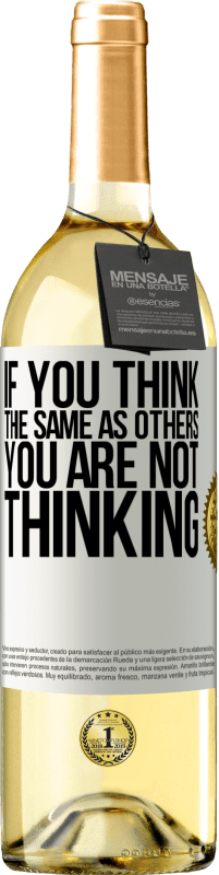 29,95 € 送料無料 | 白ワイン WHITEエディション 他の人と同じと思うなら、あなたは考えていない ホワイトラベル. カスタマイズ可能なラベル 若いワイン 収穫 2025 Verdejo