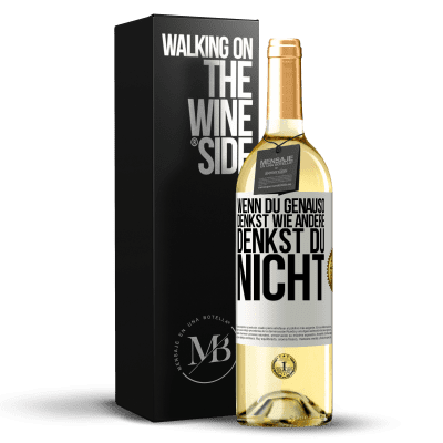 «Wenn du genauso denkst wie andere, denkst du nicht» WHITE Ausgabe