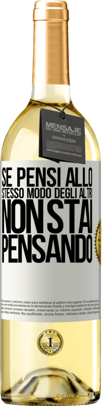 29,95 € | Vino bianco Edizione WHITE Se pensi allo stesso modo degli altri, non stai pensando Etichetta Bianca. Etichetta personalizzabile Vino giovane Raccogliere 2024 Verdejo