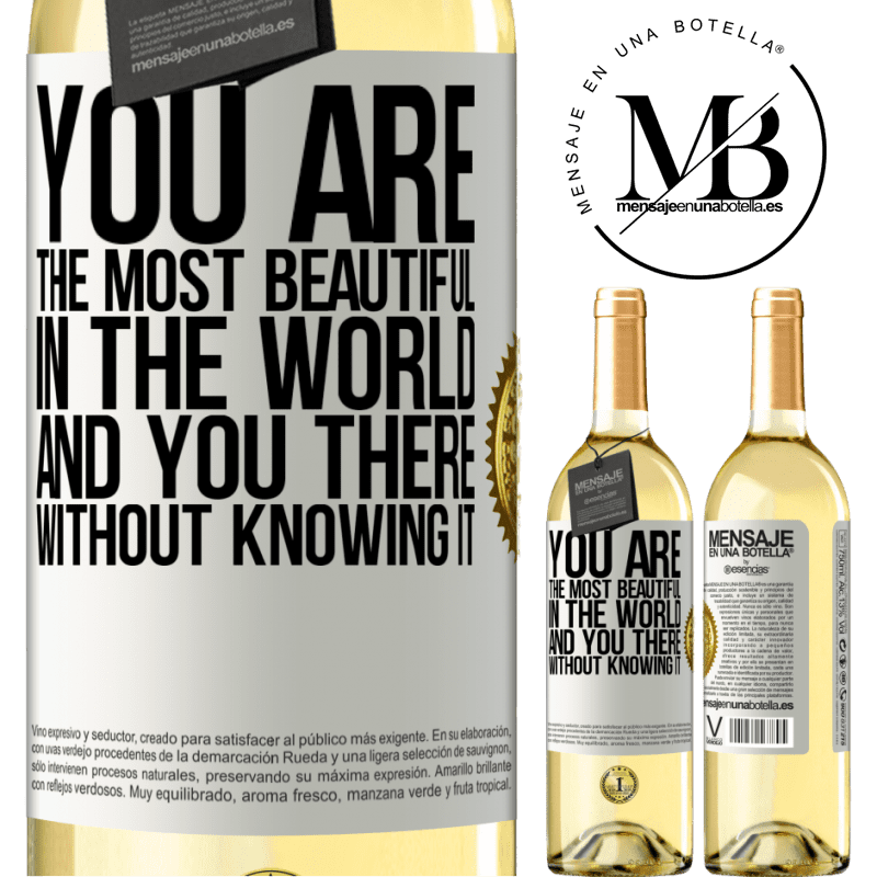 29,95 € Free Shipping | White Wine WHITE Edition You are the most beautiful in the world, and you there, without knowing it White Label. Customizable label Young wine Harvest 2022 Verdejo