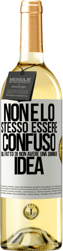 29,95 € | Vino bianco Edizione WHITE Non è lo stesso essere confuso dal fatto di non avere una dannata idea Etichetta Bianca. Etichetta personalizzabile Vino giovane Raccogliere 2024 Verdejo