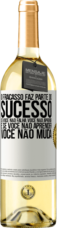 29,95 € | Vinho branco Edição WHITE O fracasso faz parte do sucesso. Se você não falha, você não aprende. E se você não aprender, você não muda Etiqueta Branca. Etiqueta personalizável Vinho jovem Colheita 2024 Verdejo