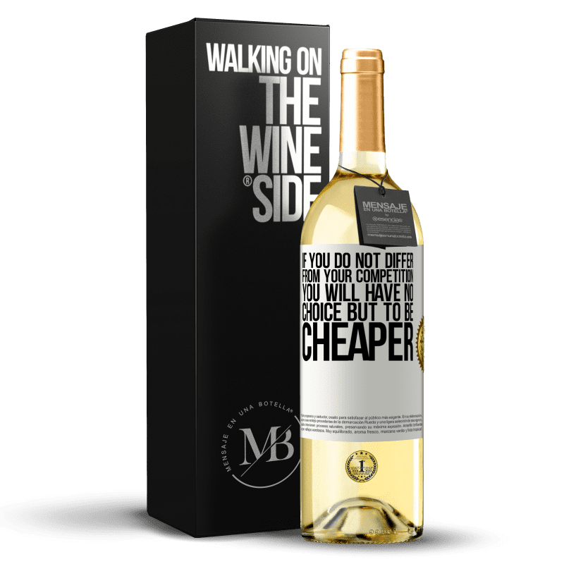 29,95 € Free Shipping | White Wine WHITE Edition If you do not differ from your competition, you will have no choice but to be cheaper White Label. Customizable label Young wine Harvest 2023 Verdejo