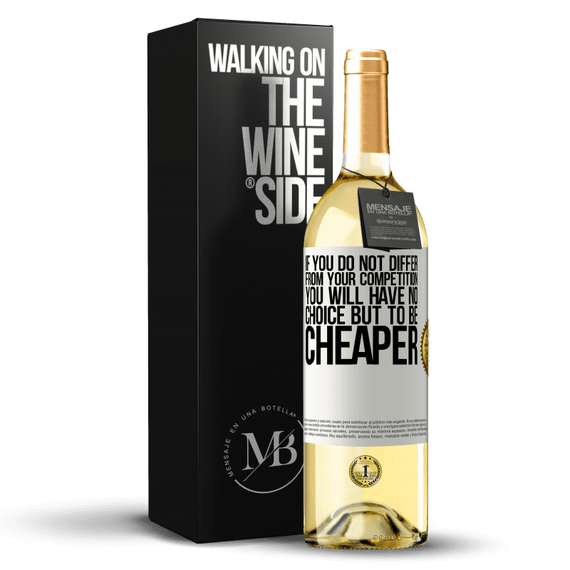 29,95 € Free Shipping | White Wine WHITE Edition If you do not differ from your competition, you will have no choice but to be cheaper White Label. Customizable label Young wine Harvest 2024 Verdejo