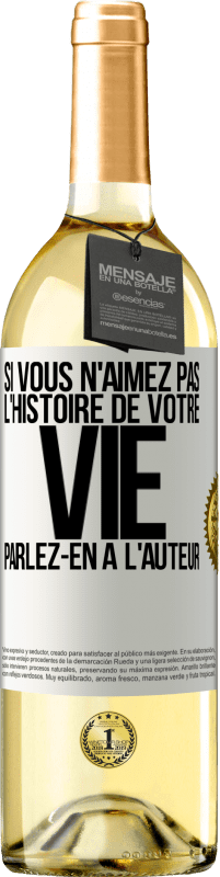 29,95 € | Vin blanc Édition WHITE Si vous n'aimez pas l'histoire de votre vie parlez-en à l'auteur Étiquette Blanche. Étiquette personnalisable Vin jeune Récolte 2025 Verdejo