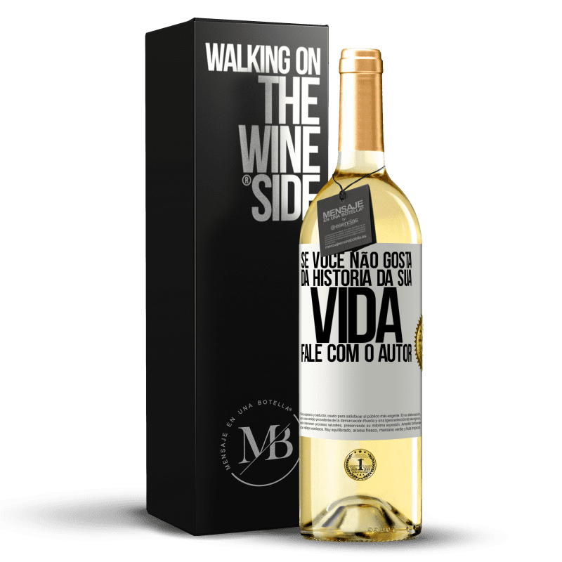 29,95 € Envio grátis | Vinho branco Edição WHITE Se você não gosta da história da sua vida, fale com o autor Etiqueta Branca. Etiqueta personalizável Vinho jovem Colheita 2024 Verdejo