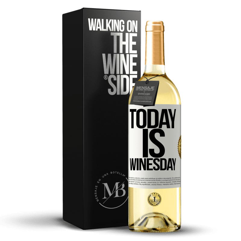 29,95 € Бесплатная доставка | Белое вино Издание WHITE Today is winesday! Белая этикетка. Настраиваемая этикетка Молодое вино Урожай 2024 Verdejo