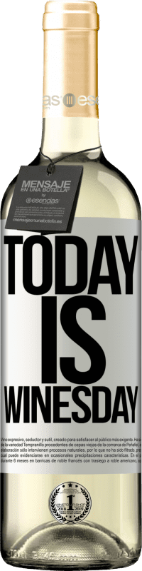 29,95 € Envoi gratuit | Vin blanc Édition WHITE Today is winesday! Étiquette Blanche. Étiquette personnalisable Vin jeune Récolte 2024 Verdejo