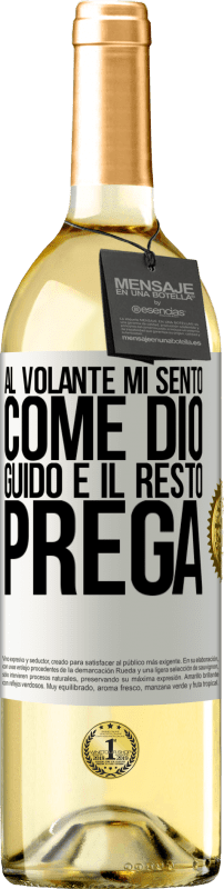 29,95 € | Vino bianco Edizione WHITE Al volante mi sento come Dio. Guido e il resto prega Etichetta Bianca. Etichetta personalizzabile Vino giovane Raccogliere 2024 Verdejo