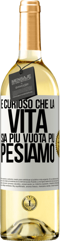 29,95 € | Vino bianco Edizione WHITE È curioso che la vita sia più vuota, più pesiamo Etichetta Bianca. Etichetta personalizzabile Vino giovane Raccogliere 2024 Verdejo