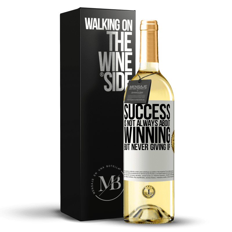 29,95 € Бесплатная доставка | Белое вино Издание WHITE Успех не всегда о победе, но никогда не сдаваться Белая этикетка. Настраиваемая этикетка Молодое вино Урожай 2023 Verdejo