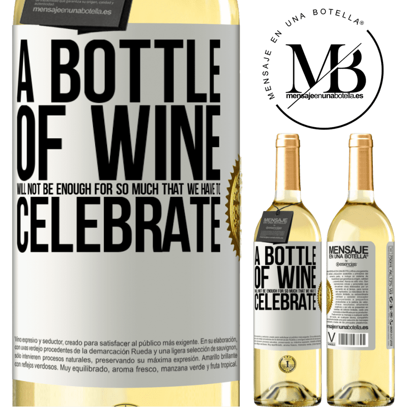 29,95 € Free Shipping | White Wine WHITE Edition A bottle of wine will not be enough for so much that we have to celebrate White Label. Customizable label Young wine Harvest 2022 Verdejo