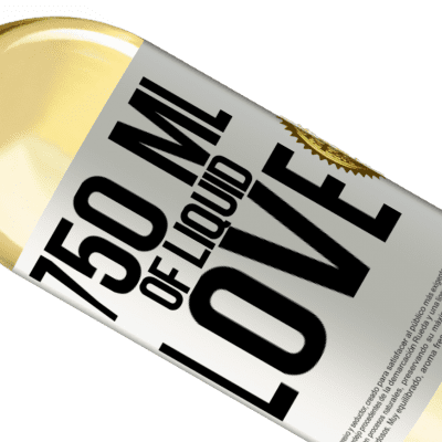 Unique & Personal Expressions. «750 ml of liquid love» WHITE Edition