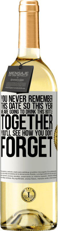 29,95 € | Белое вино Издание WHITE Вы никогда не помните эту дату, поэтому в этом году мы собираемся выпить эту бутылку вместе. Вы увидите, как вы не забудете Белая этикетка. Настраиваемая этикетка Молодое вино Урожай 2023 Verdejo