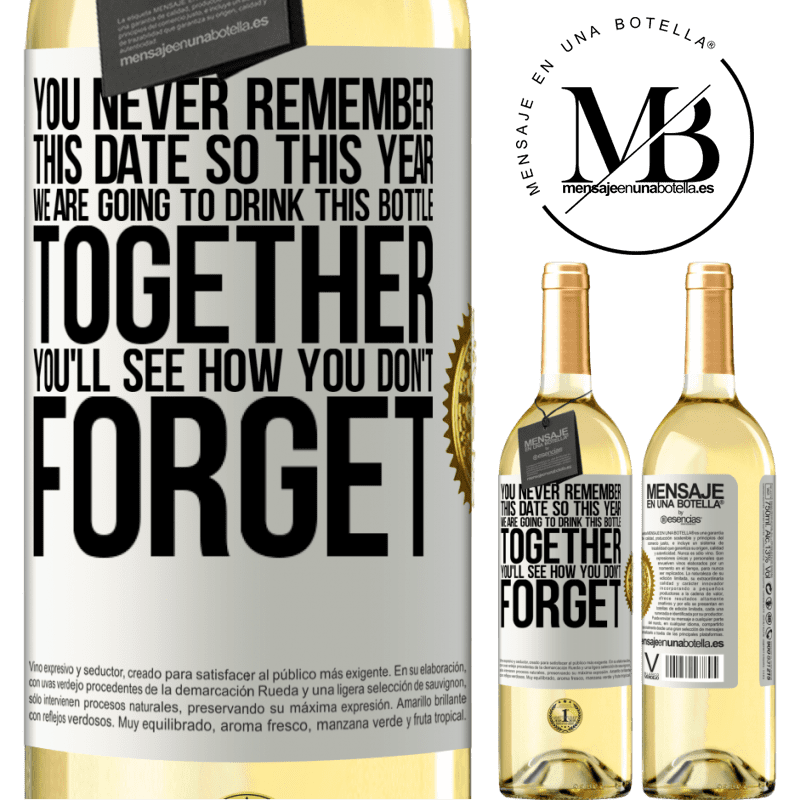 29,95 € Free Shipping | White Wine WHITE Edition You never remember this date, so this year we are going to drink this bottle together. You'll see how you don't forget White Label. Customizable label Young wine Harvest 2023 Verdejo