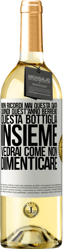 29,95 € | Vino bianco Edizione WHITE Non ricordi mai questa data, quindi quest'anno berremo questa bottiglia insieme. Vedrai come non dimenticare Etichetta Bianca. Etichetta personalizzabile Vino giovane Raccogliere 2024 Verdejo