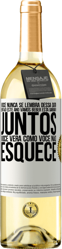 29,95 € Envio grátis | Vinho branco Edição WHITE Você nunca se lembra dessa data, então este ano vamos beber esta garrafa juntos. Você verá como você não esquece Etiqueta Branca. Etiqueta personalizável Vinho jovem Colheita 2025 Verdejo