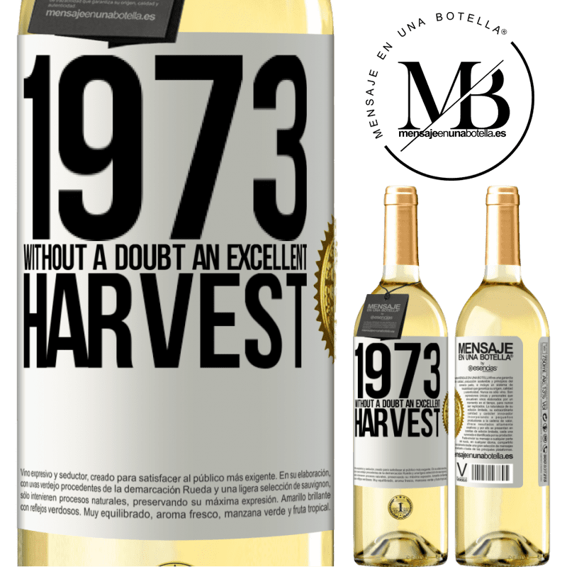 29,95 € Free Shipping | White Wine WHITE Edition 1973. Without a doubt, an excellent harvest White Label. Customizable label Young wine Harvest 2022 Verdejo