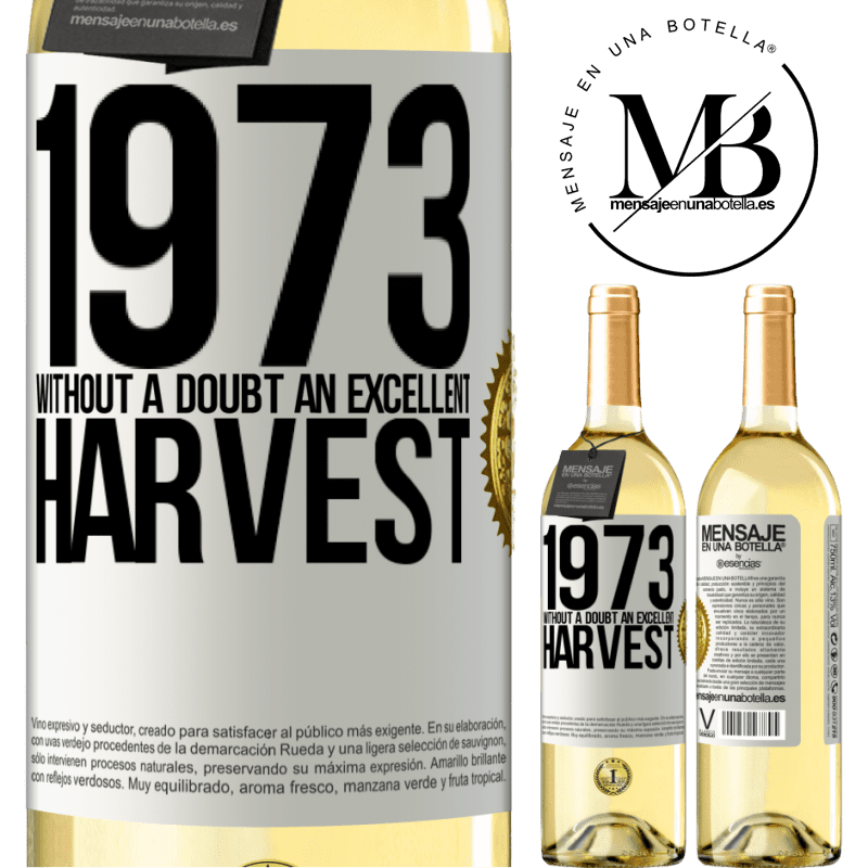 29,95 € Free Shipping | White Wine WHITE Edition 1973. Without a doubt, an excellent harvest White Label. Customizable label Young wine Harvest 2023 Verdejo