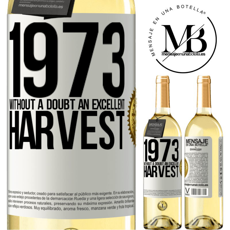 29,95 € Free Shipping | White Wine WHITE Edition 1973. Without a doubt, an excellent harvest White Label. Customizable label Young wine Harvest 2025 Verdejo